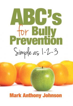 ABC's for Bully Prevention Simple as 1-2-3