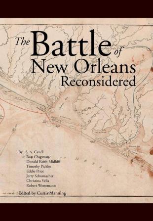 The Battle Of New Orleans Reconsidered