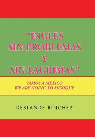 ''Ingl��s Sin Problemas y Sin L��grimas''