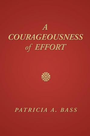 A Courageousness of Effort