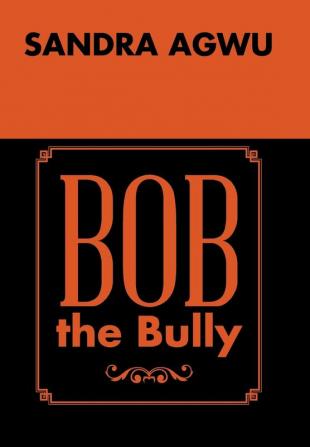 Bob the Bully