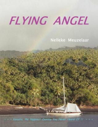 Flying Angel: Vanuatu the Happiest Country You Never Heard Of !