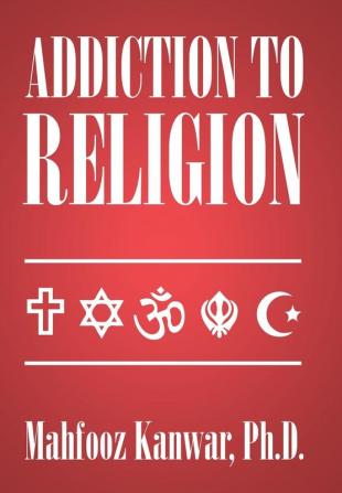 Addiction to Religion