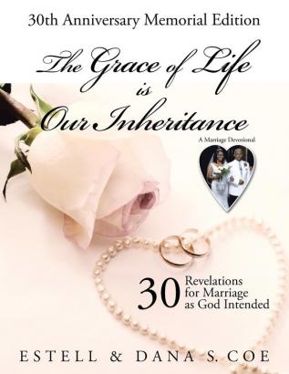 The Grace of Life is Our Inheritance