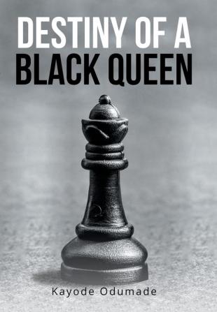 Destiny of a Black Queen