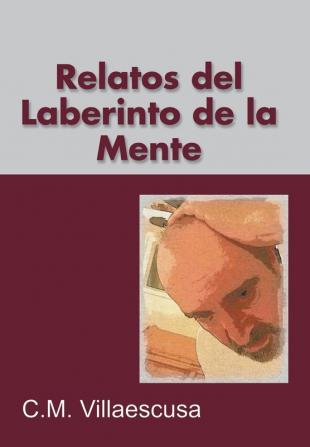 Relatos del Laberinto de la Mente