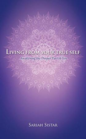 Living from Your True Self