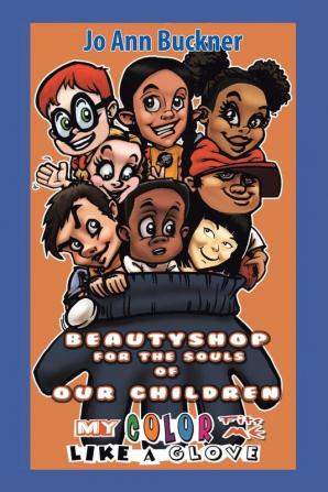 Beautyshop for the Souls of Our Children