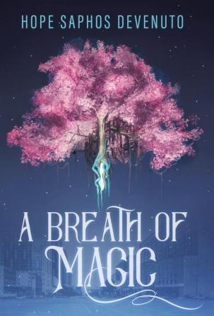 A Breath of Magic