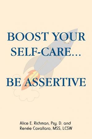 Boost Your Self-Care...Be Assertive