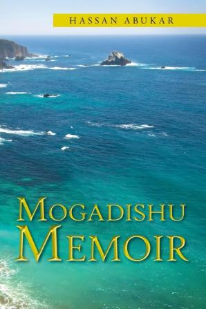 Mogadishu Memoir