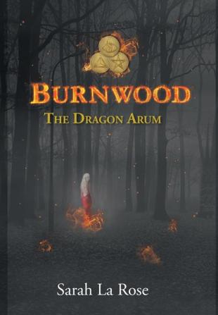 Burnwood: The Dragon Arum