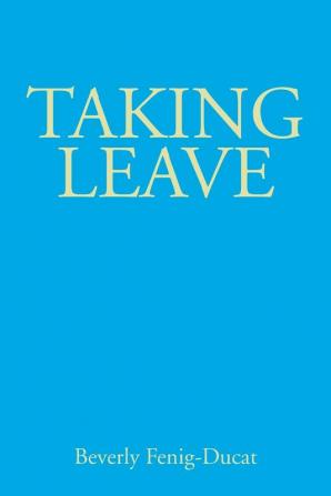 Taking Leave