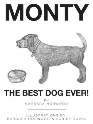 Monty the Best Dog Ever!