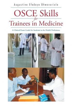 OSCE Skills for Trainees in Medicine