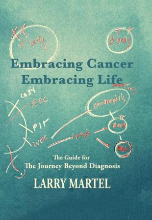 Embracing Cancer���Embracing Life