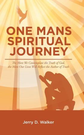 One Mans Spiritual Journey