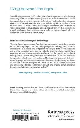 Paul's Eschatological Anthropology: The Dynamics of Human Transformation (Emerging Scholars)