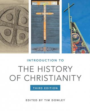 Introduction to the History of Christianity: Third Edition