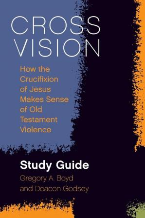 Cross Vision Study Guide