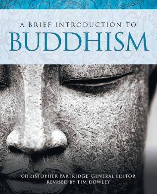 A Brief Introduction to Buddhism: 1 (Brief Introductions to World Religions)