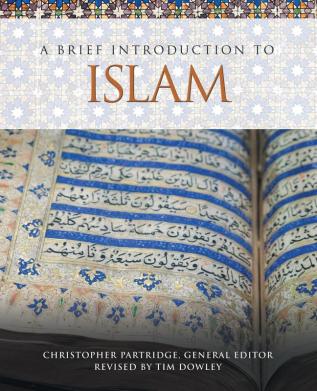 A Brief Introduction to Islam: 4 (Brief Introductions to World Religions)