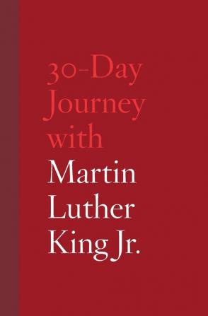 30-Day Journey with Martin Luther King Jr.: 4