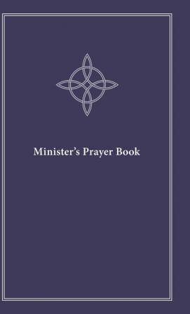 Minister's Prayer Book: An Order of Prayers and Readings Revised Edition