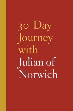 30-Day Journey with Julian of Norwich: 7