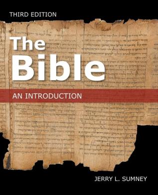 The Bible: An Introduction Third Edition