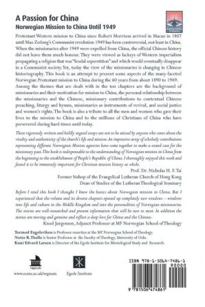 A Passion for China: Norwegian Mission to China Until 1949 (Regnum Studies in Mission)