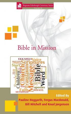 Bible in Mission: 18 (Regnum Edinburgh Centenary)