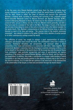 Seeing New Facets of the Diamond: Christianity As a Universal Faith: Essays in Honour of Kwame Bediako (Regnum Studies in Global Christianity)