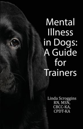 Mental Illness in Dogs: A Guide for Trainers