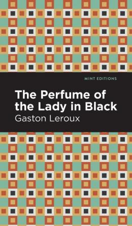 The Perfume of the Lady in Black