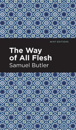 The Way of All Flesh