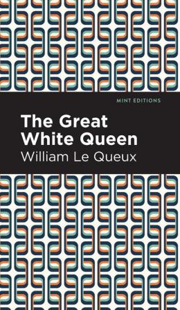 The Great White Queen