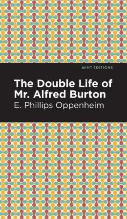 The Double Life of Mr. Alfred Burton