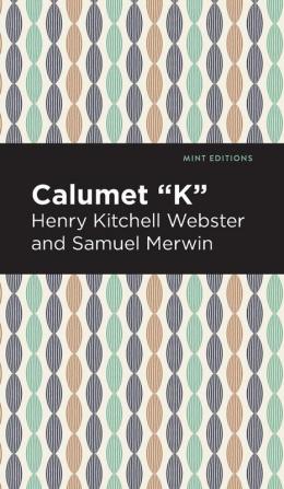 Calumet K