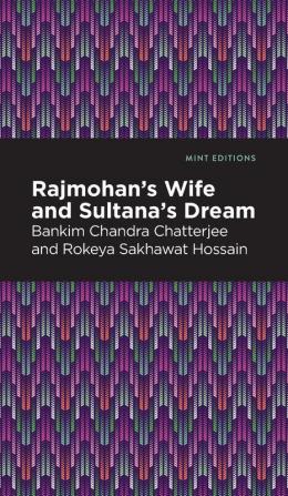 Rajmohan's Wife and Sultana's Dream