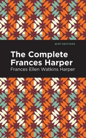 The Complete Frances Harper