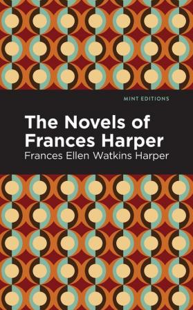 The Novels of Frances Harper