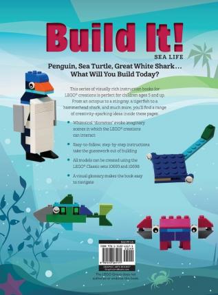 Build It! Sea Life: Make Supercool Models with Your Favorite LEGO® Parts: 11 (Brick Books)