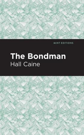 The Bondman