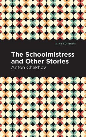 The Schoolmistress and Other Stories