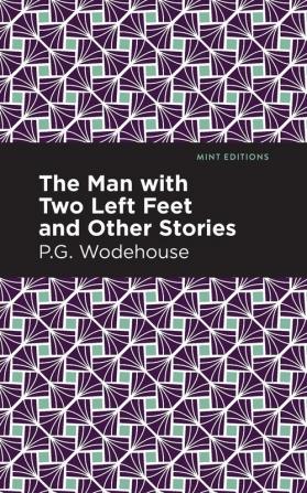 The Man with Two Left Feet and Other Stories