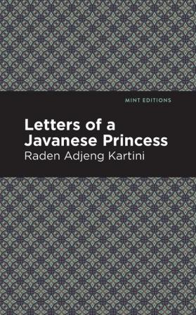 Letters of a Javanese Princess