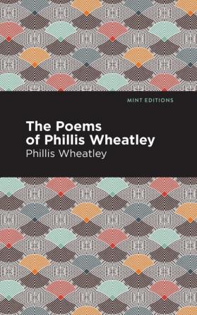 The Poems of Phillis Wheatley