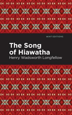 The Song Of Hiawatha