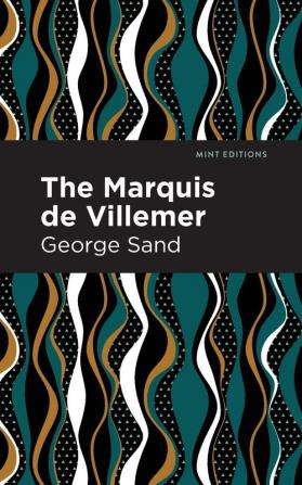 The Marquis de Villemer